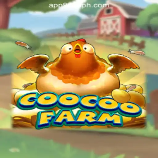 Explore the World of CooCooFarm: A New Frontier in 9999PH Online Casino Philippines