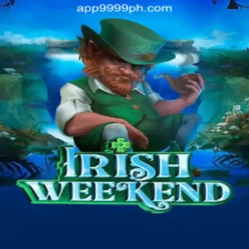 Discover the Thrills of IrishWeekend at 9999PH Online Casino Philippines