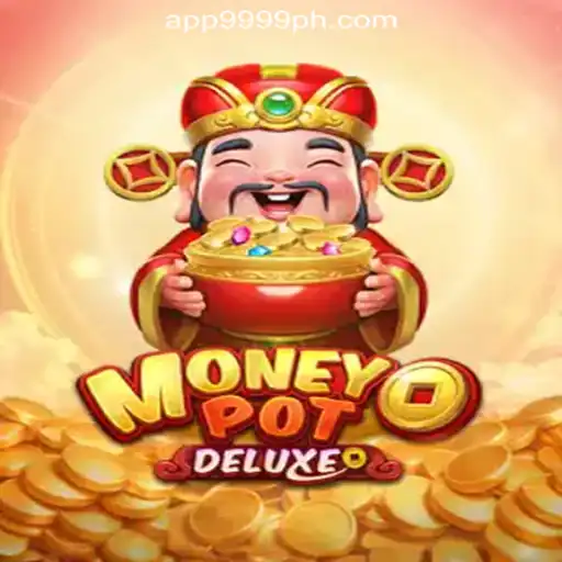 Exploring MoneyPotDELUXE in the World of 9999PH Online Casino Philippines