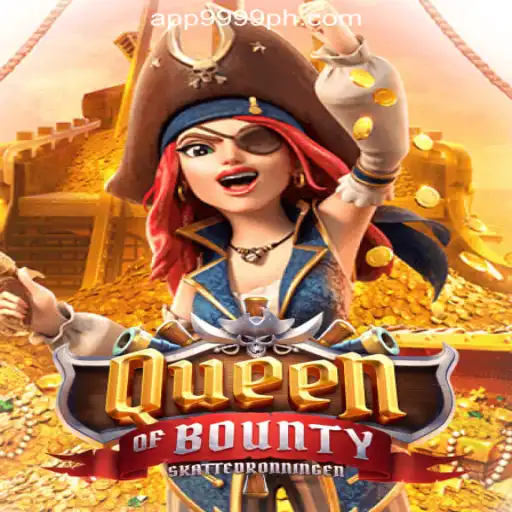 Queen of Bounty: Discover the Thrilling Adventure of 9999PH Online Casino Philippines