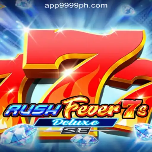 Experience the Thrills of RushFever7sDeluxeSE at 9999PH Online Casino Philippines